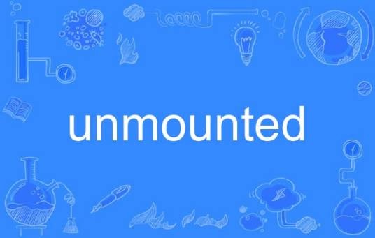 unmounted