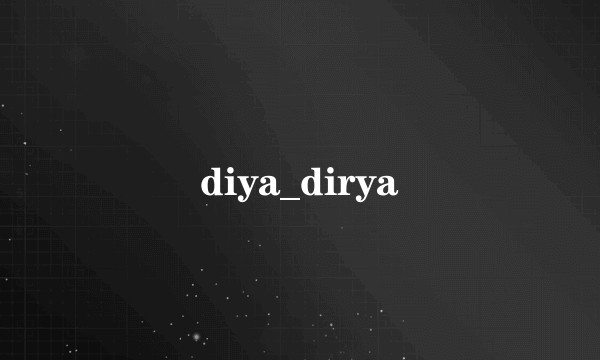 diya_dirya