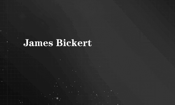 James Bickert