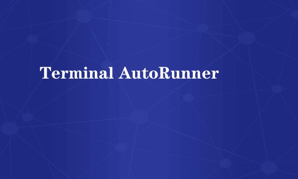Terminal AutoRunner