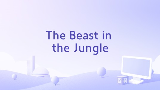 The Beast in the Jungle