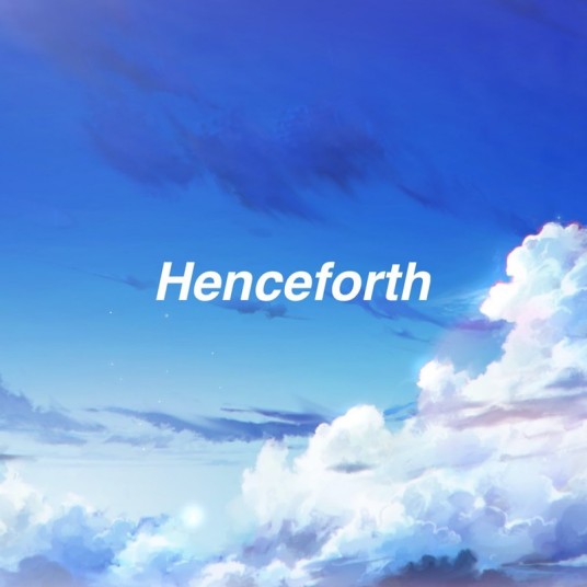 Henceforth（2020年Orangestar创作的歌曲）