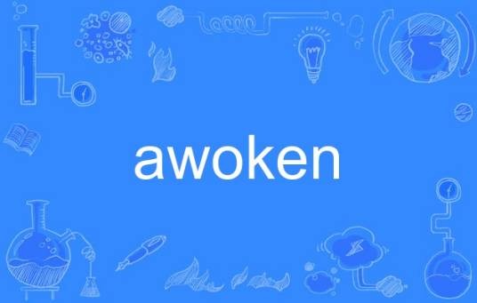 awoken