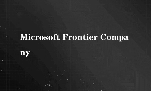 Microsoft Frontier Company