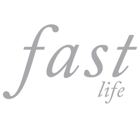 Fast Life
