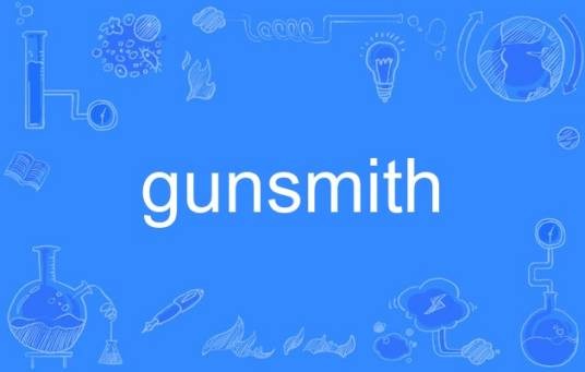 gunsmith