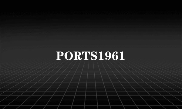 PORTS1961