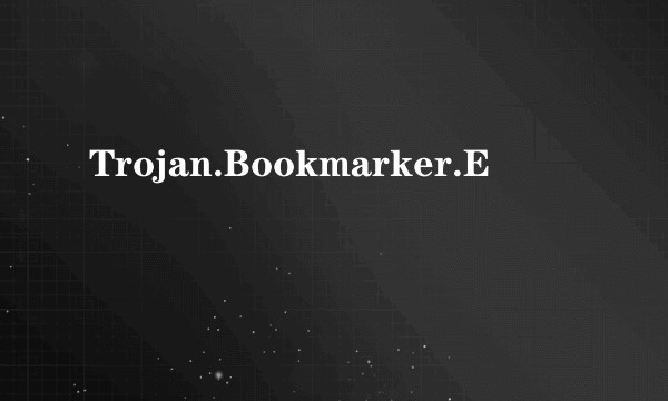 Trojan.Bookmarker.E