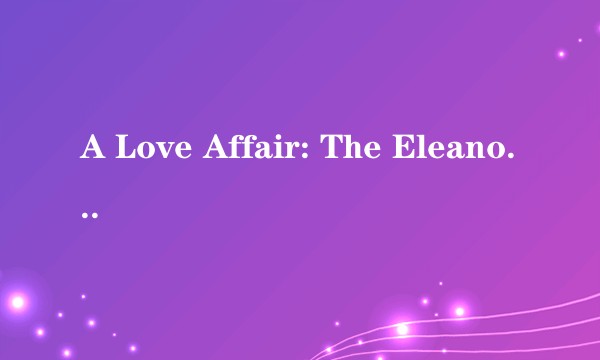 A Love Affair: The Eleanor and Lou Gehrig Story（Fielder Cook执导的1977年美国传记爱情电影）