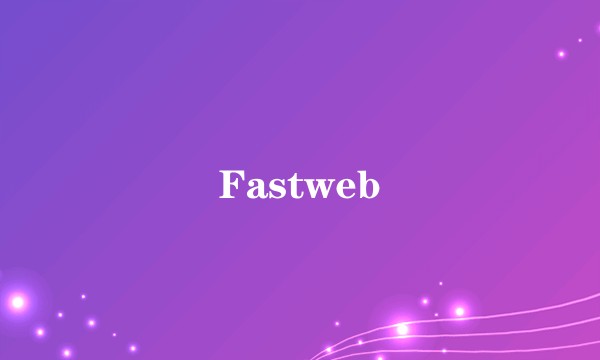 Fastweb
