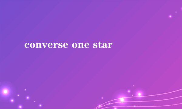 converse one star