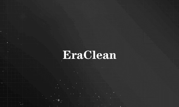 EraClean
